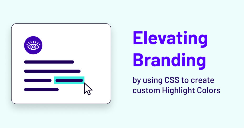 Elevating Branding with Custom CSS Highlight Colors