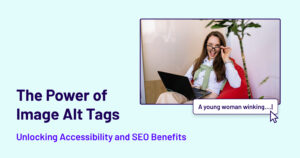 The Power of Image Alt Tags - Featured